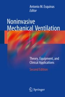 Noninvasive Mechanical Ventilation : Theory, Equipment, and Clinical Applications