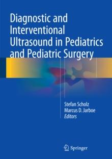 Diagnostic and Interventional Ultrasound in Pediatrics and Pediatric Surgery