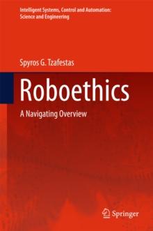 Roboethics : A Navigating Overview