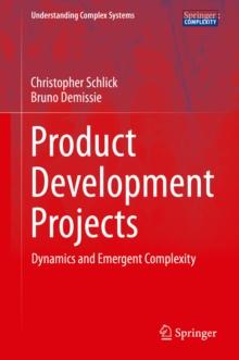 Product Development Projects : Dynamics and Emergent Complexity