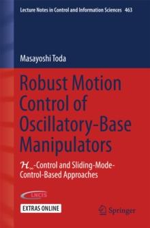 Robust Motion Control of Oscillatory-Base Manipulators : Hinfinity-Control and Sliding-Mode-Control-Based Approaches