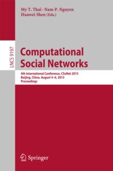 Computational Social Networks : 4th International Conference, CSoNet 2015, Beijing, China, August 4-6, 2015, Proceedings