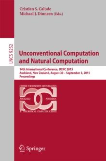 Unconventional Computation and Natural Computation : 14th International Conference, UCNC 2015, Auckland, New Zealand, August 30 -- September 3, 2015, Proceedings