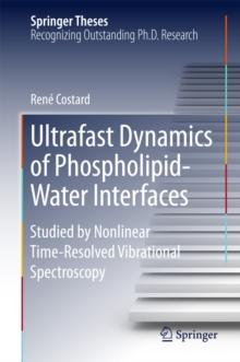 Ultrafast Dynamics of Phospholipid-Water Interfaces : Studied by Nonlinear Time-Resolved Vibrational Spectroscopy