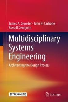 Multidisciplinary Systems Engineering : Architecting the Design Process