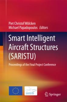 Smart Intelligent Aircraft Structures (SARISTU) : Proceedings of the Final Project Conference