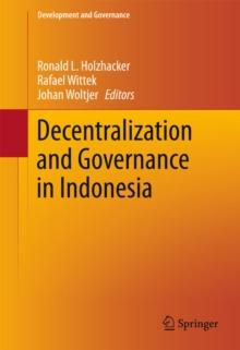 Decentralization and Governance in Indonesia