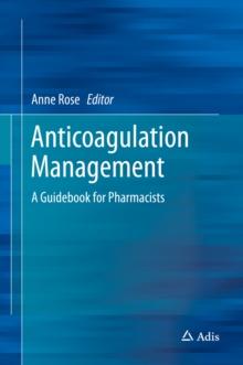 Anticoagulation Management : A Guidebook for Pharmacists