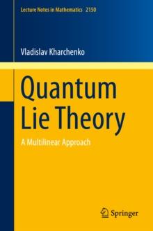 Quantum Lie Theory : A Multilinear Approach