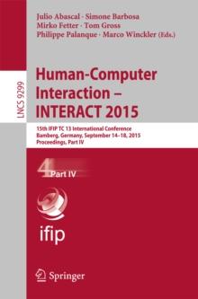 Human-Computer Interaction - INTERACT 2015 : 15th IFIP TC 13 International Conference, Bamberg, Germany, September 14-18, 2015, Proceedings, Part IV