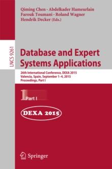 Database and Expert Systems Applications : 26th International Conference, DEXA 2015, Valencia, Spain, September 1-4, 2015, Proceedings, Part I