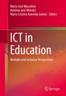 ICT in Education : Multiple and Inclusive Perspectives