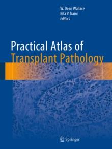 Practical Atlas of Transplant Pathology