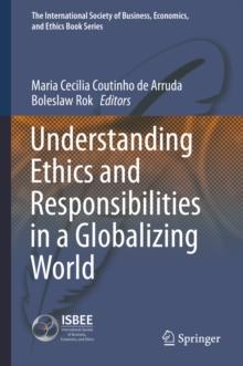 Understanding Ethics and Responsibilities in a Globalizing World