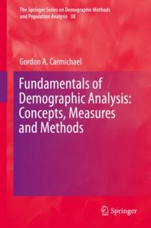 Fundamentals of Demographic Analysis: Concepts, Measures and Methods