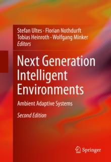 Next Generation Intelligent Environments : Ambient Adaptive Systems