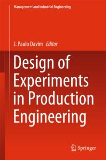 Design of Experiments in Production Engineering