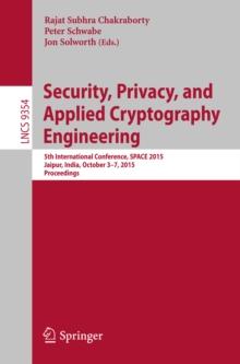 Security, Privacy, and Applied Cryptography Engineering : 5th International Conference, SPACE 2015, Jaipur, India, October 3-7, 2015, Proceedings