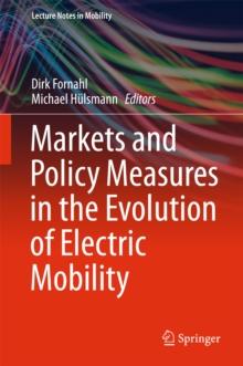 Markets and Policy Measures in the Evolution of Electric Mobility