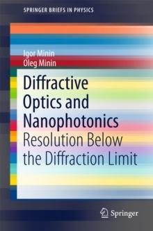 Diffractive Optics and Nanophotonics : Resolution Below the Diffraction Limit