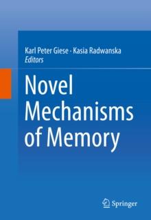 Novel Mechanisms of Memory