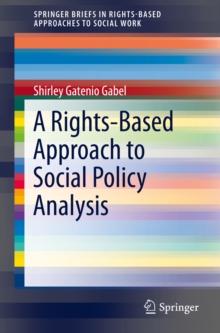 A Rights-Based Approach to Social Policy Analysis