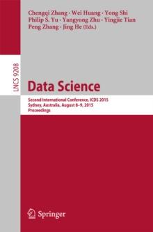 Data Science : Second International Conference, ICDS 2015, Sydney, Australia, August 8-9, 2015, Proceedings