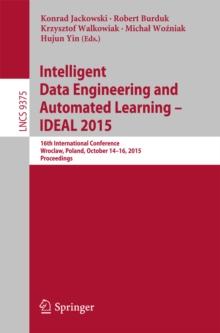 Intelligent Data Engineering and Automated Learning - IDEAL 2015 : 16th International Conference, Wroclaw, Poland, October 14-16, 2015, Proceedings