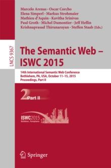 The Semantic Web - ISWC 2015 : 14th International Semantic Web Conference, Bethlehem, PA, USA, October 11-15, 2015, Proceedings, Part II