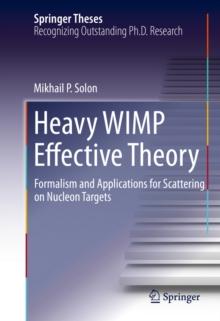 Heavy WIMP Effective Theory : Formalism and Applications for Scattering on Nucleon Targets