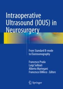 Intraoperative Ultrasound (IOUS) in Neurosurgery : From Standard B-mode to Elastosonography