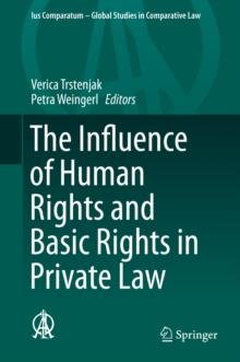 The Influence of Human Rights and Basic Rights in Private Law