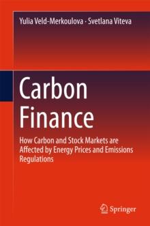 Carbon Finance : How Carbon and Stock Markets are affected by Energy Prices and Emissions Regulations