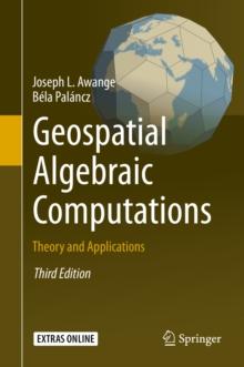 Geospatial Algebraic Computations : Theory and Applications