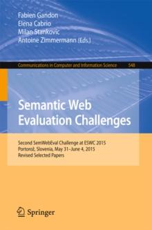 Semantic Web Evaluation Challenges : Second SemWebEval Challenge at ESWC 2015, Portoroz, Slovenia, May 31 - June 4, 2015, Revised Selected Papers