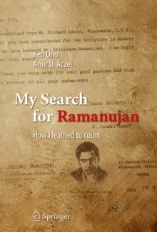 My Search for Ramanujan : How I Learned to Count