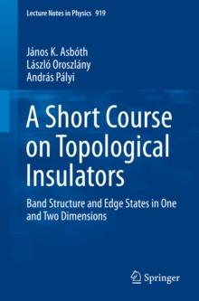 A Short Course on Topological Insulators : Band Structure and Edge States in One and Two Dimensions