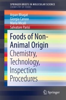 Foods of Non-Animal Origin : Chemistry, Technology, Inspection Procedures