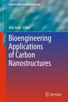 Bioengineering Applications of Carbon Nanostructures