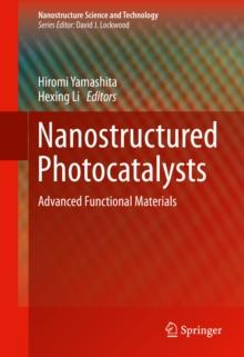 Nanostructured Photocatalysts : Advanced Functional Materials