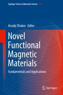 Novel Functional Magnetic Materials : Fundamentals and Applications