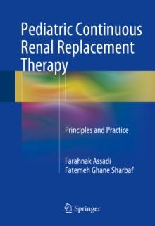 Pediatric Continuous Renal Replacement Therapy : Principles and Practice