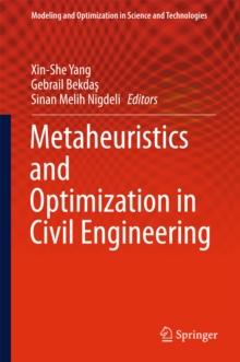 Metaheuristics and Optimization in Civil Engineering