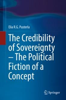 The Credibility of Sovereignty - The Political Fiction of a Concept