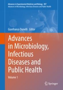 Advances in Microbiology, Infectious Diseases and Public Health : Volume 1