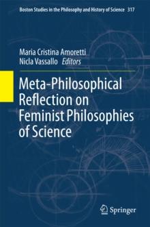 Meta-Philosophical Reflection on Feminist Philosophies of Science