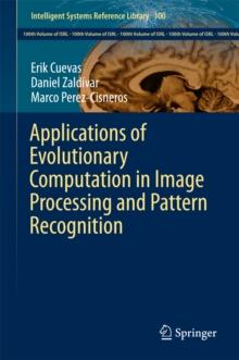 Applications of Evolutionary Computation in Image Processing and Pattern Recognition