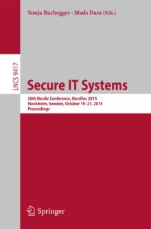 Secure IT Systems : 20th Nordic Conference, NordSec 2015, Stockholm, Sweden, October 19-21, 2015, Proceedings