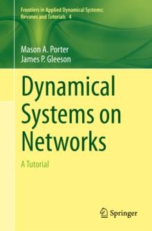 Dynamical Systems on Networks : A Tutorial