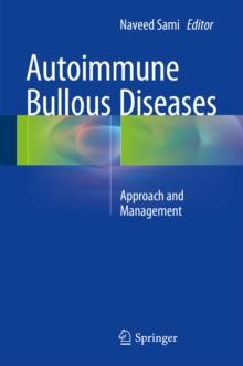 Autoimmune Bullous Diseases : Approach and Management